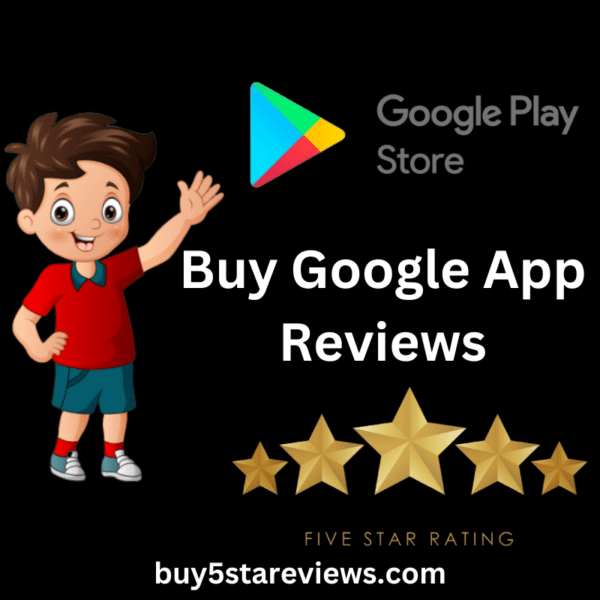 Buy Google App Reviews