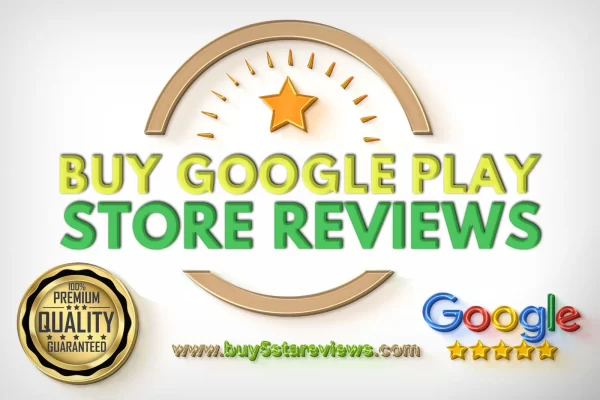 Buy Google Play Store Reviews